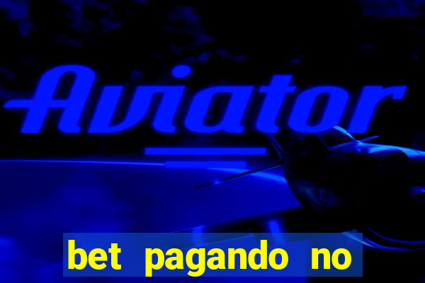 bet pagando no cadastro sem deposito